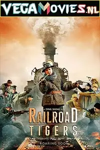 Railroad tigers 2016 - vegamovies, VegaMoviesv.com