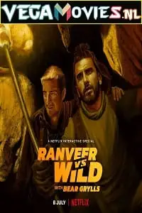 Ranveer vs wild with bear grylls - vegamovies, VegaMoviesv.com