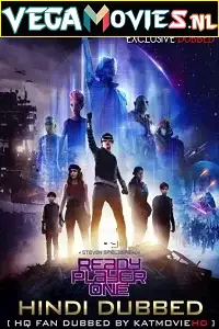 Ready player one hindi fan dubbed - vegamovies, VegaMoviesv.com