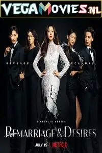 Remarriage desires netflix original 2022 season 1 - vegamovies, VegaMoviesv.com