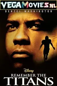 Remember the titans - vegamovies, VegaMoviesv.com