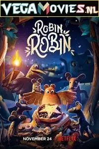 Robin robin - vegamovies, VegaMoviesv.com