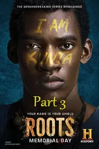 Roots part 3 - vegamovies, VegaMoviesv.com