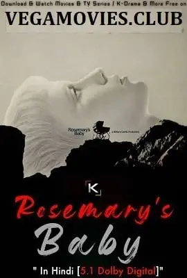 Rosemarys baby hindi dubbed - vegamovies, VegaMoviesv.com