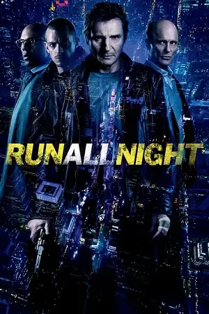 Run all night - vegamovies, VegaMoviesv.com