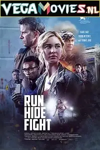 Run hide fight 2021 - vegamovies, VegaMoviesv.com