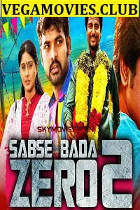Sabse bada zero 2 - vegamovies, VegaMoviesv.com