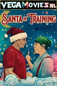 Santa in training 2019 - vegamovies, VegaMoviesv.com