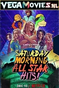 Saturday morning all star hits - vegamovies, VegaMoviesv.com