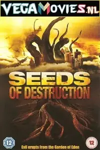 Seeds of destruction - vegamovies, VegaMoviesv.com