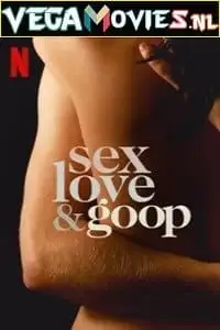 Sex love goop - vegamovies, VegaMoviesv.com