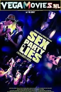 Sex party lies poster - vegamovies, VegaMoviesv.com