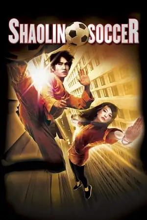 Shaolin soccer 2001 poster - vegamovies, VegaMoviesv.com