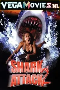 Shark attack 2 - vegamovies, VegaMoviesv.com