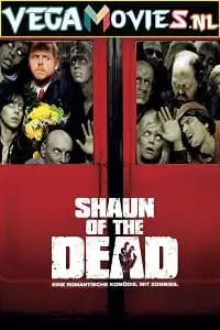 Shaun of the dead 2004 - vegamovies, VegaMoviesv.com