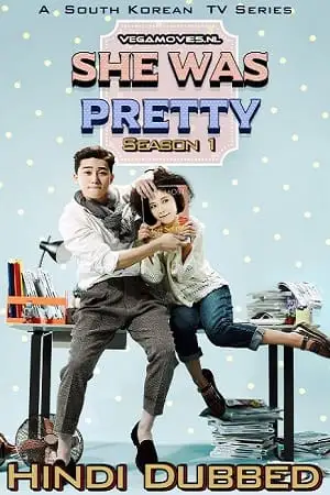 She was pretty 2015 hindi dubbed korean drama - vegamovies, VegaMoviesv.com