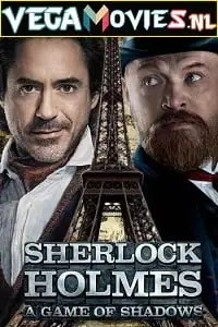 Sherlock holmes a game of shadows movie dual audio download 480p 720p 1080p - vegamovies, VegaMoviesv.com
