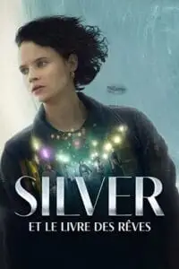 Silver and the book of dreams - vegamovies, VegaMoviesv.com