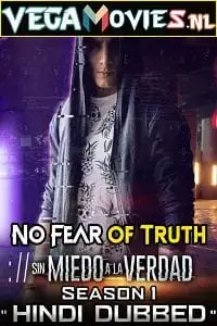 Sin miedo a la verdad - vegamovies, VegaMoviesv.com