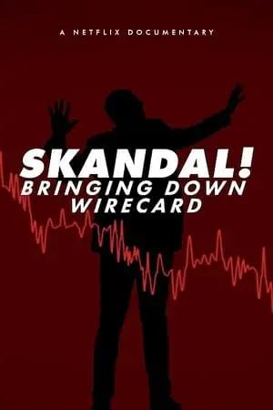 Skandal bringing down wirecard 2022 - vegamovies, VegaMoviesv.com