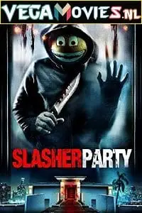 Slasher party - vegamovies, VegaMoviesv.com