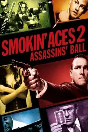 Smokin aces 2 assassins ball - vegamovies, VegaMoviesv.com