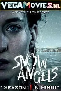 Snow.angels.2022.s01 hindi dubbed - vegamovies, VegaMoviesv.com