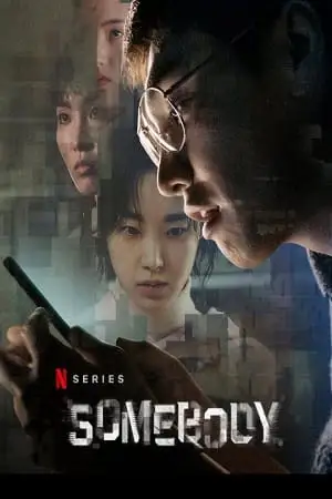 Somebody netflix original 2022 season 1 - vegamovies, VegaMoviesv.com
