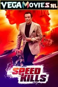 Speed kills 2018 poster - vegamovies, VegaMoviesv.com