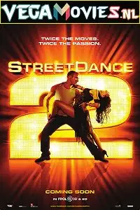 Streetdance 2 2012 poster - vegamovies, VegaMoviesv.com