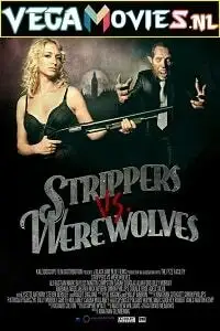 Strippers vs werewolves - vegamovies, VegaMoviesv.com