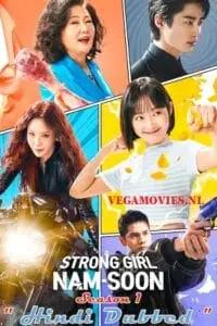 Strong girl nam soon 2023 kdrama vegamovieshindi dubbed - vegamovies, VegaMoviesv.com