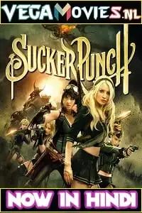 Sucker punch 2011 hindi - vegamovies, VegaMoviesv.com