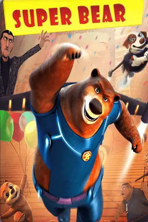 Super bear 2019 poster - vegamovies, VegaMoviesv.com
