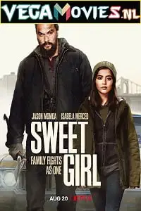 Sweet girl hindi dubbed - vegamovies, VegaMoviesv.com