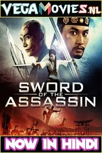 Sword of the assassin hindi dubbed - vegamovies, VegaMoviesv.com