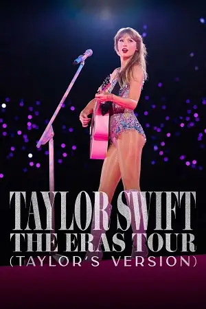 Taylor swift the eras tour 2023 taylors version vegamovies - vegamovies, VegaMoviesv.com