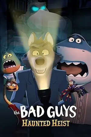 The bad guys haunted heist hindi - vegamovies, VegaMoviesv.com