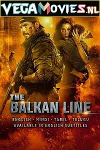 The balkan line - vegamovies, VegaMoviesv.com