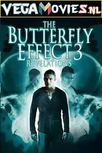 The butterfly effect 3 - vegamovies, VegaMoviesv.com