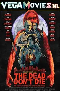 The dead dont die - vegamovies, VegaMoviesv.com