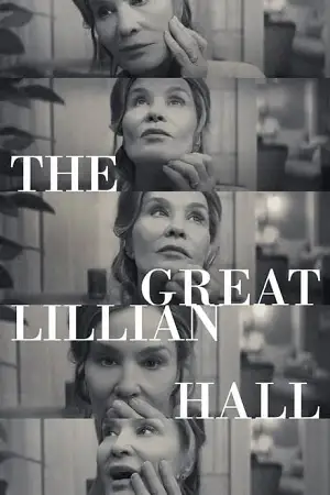 The great lillian hall - vegamovies, VegaMoviesv.com