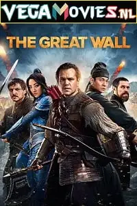 The great wall 2016 - vegamovies, VegaMoviesv.com