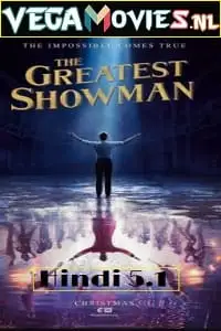 The greatest showmanaa - vegamovies, VegaMoviesv.com