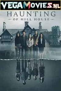The haunting of hill house s01 2018 - vegamovies, VegaMoviesv.com