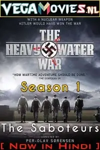 The heavy water war s01 hindi dubbed - vegamovies, VegaMoviesv.com