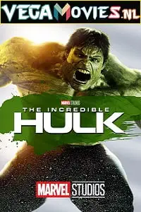 The incredible hulk 2008 - vegamovies, VegaMoviesv.com