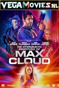 The intergalactic adventures of max cloud 2020 - vegamovies, VegaMoviesv.com