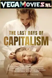 The last days of capitalism - vegamovies, VegaMoviesv.com
