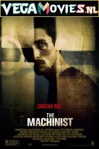 The machinist 2004 poster - vegamovies, VegaMoviesv.com